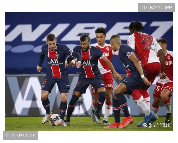 摩纳哥明星球员状态回暖，助球队强势冲击联赛冠军