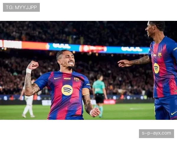 拉菲尼亚状态回暖,巴萨生涯迎来新高峰